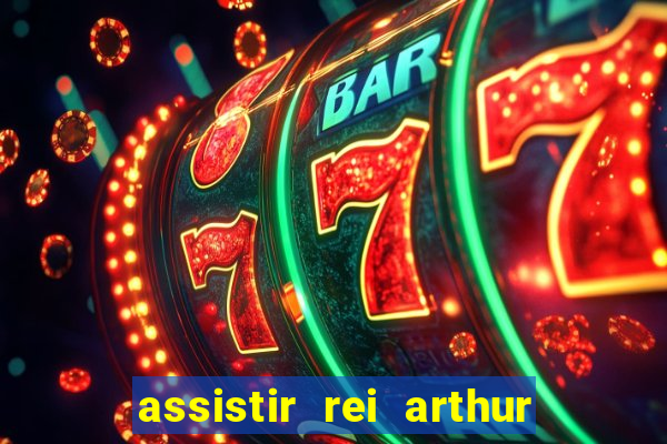 assistir rei arthur 2004 topflix